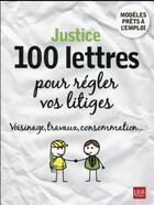 Couverture du livre « Justice ; 100 lettres pour régler vos litiges 2016 » de  aux éditions Prat