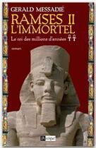 Couverture du livre « Ramsès II l'immortel t.2 ; le roi des millions d'années » de Gerald Messadie aux éditions Archipel