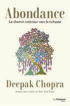 Couverture du livre « Abondance : le chemin intérieur vers la richesse » de Deepak Chopra aux éditions Guy Trédaniel
