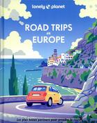 Couverture du livre « Road trips en Europe » de Collectif Lonely Planet aux éditions Lonely Planet France