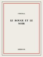 Couverture du livre « Le rouge et le noir » de Stendhal aux éditions Bibebook