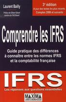 Couverture du livre « Comprendre les ifrs (3e édition) » de Laurent Bailly aux éditions Maxima