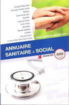 Couverture du livre « Annuaire sanitaire et social Grand Est 2022 » de Anonyme aux éditions Onpc