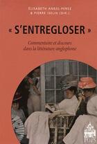 Couverture du livre « S'entregloser ; commentaire et discours dans la littérature anglophone » de Perez/Iselin aux éditions Sorbonne Universite Presses