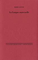 Couverture du livre « La langue maternelle » de Marie Cosnay aux éditions Cheyne