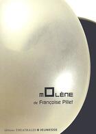 Couverture du livre « Molene » de Francoise Pillet aux éditions Theatrales