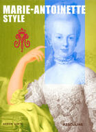 Couverture du livre « Marie-antoinette style » de Adrien Goetz aux éditions Assouline