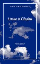 Couverture du livre « Antoine et Cléopâtre » de Tiago Rodrigues aux éditions Solitaires Intempestifs