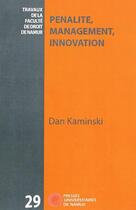 Couverture du livre « Pnalit, management, innovation » de Kaminski D. aux éditions Pu De Namur