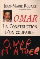 Couverture du livre « Omar, la construction d'un coupable » de J M Rouart aux éditions Fallois