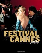 Couverture du livre « 60 ans de festival de cannes » de Dupuy aux éditions Gilletta