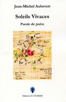 Couverture du livre « Soleils vivaces » de Aubevert Jean-Michel aux éditions Le Coudrier