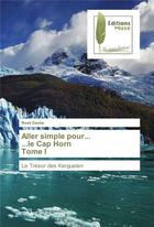 Couverture du livre « Aller simple pour... le Cap Horn t.1 » de Remi Danilo aux éditions Muse