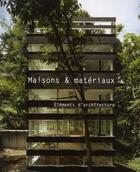 Couverture du livre « Maisons & matériaux ; éléments d'architecture » de Bernite Paredes aux éditions Loft