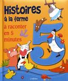 Couverture du livre « Histoires à la ferme ; à raconter en 5 minutes » de  aux éditions L'imprevu