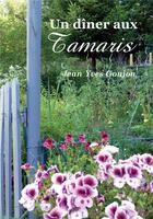 Couverture du livre « Un dîner aux Tamaris » de Jean-Yves Goujon aux éditions Bookelis