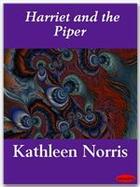 Couverture du livre « Harriet and the Piper » de Kathleen Norris aux éditions Ebookslib