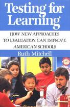 Couverture du livre « Testing for Learning » de Mitchell Ruth aux éditions Free Press