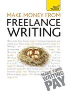 Couverture du livre « Make Money From Freelance Writing: Teach Yourself Ebook Epub » de Claire Gillman aux éditions Hodder Education Digital