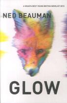 Couverture du livre « Glow » de Ned Beauman aux éditions Hodder And Stoughton Digital