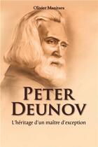 Couverture du livre « Peter Deunov : l'héritage d'un maître d'exception » de Olivier Manitara aux éditions Essenia