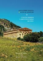 Couverture du livre « Cur enumerem labentis funera mundi ? : Diptyque des Solstices : Livre I - Des clartés » de Al'An Al-Assouad et Alexandre Dalicia aux éditions Lulu