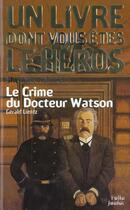 Couverture du livre « Le crime du docteur watson » de Gerald Lientz aux éditions Gallimard-jeunesse