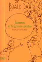 Couverture du livre « James et la grosse pêche » de Roald Dahl aux éditions Gallimard-jeunesse