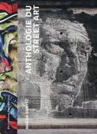 Couverture du livre « Anthologie du street art » de Magda Danysz aux éditions Gallimard