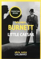 Couverture du livre « Little Caesar » de William Riley Burnett aux éditions Gallimard