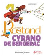Couverture du livre « Cyrano de Bergerac : scènes choisies et illustrées » de Edmond Rostand et Astrid Chauvineau aux éditions Flammarion Jeunesse