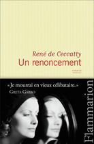 Couverture du livre « Un renoncement » de Rene De Ceccatty aux éditions Flammarion