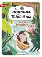 Couverture du livre « Es animaux de Mini-Bois Tome 1 : le cookie empoisonné » de Silène Edgar et Charline Picard aux éditions Casterman