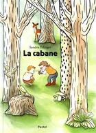 Couverture du livre « La cabane » de Sandra Edinger aux éditions Ecole Des Loisirs