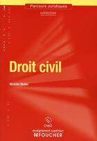 Couverture du livre « Droit civil » de Michele Muller aux éditions Foucher
