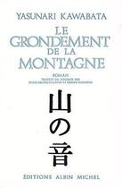 Couverture du livre « Le grondement de la montagne » de Yasunari Kawabata aux éditions Albin Michel