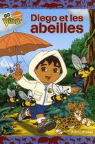 Couverture du livre « Diego et les abeilles » de Alison Inches et Ron Zalme aux éditions Albin Michel