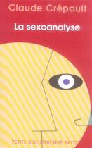 Couverture du livre « La sexo-analyse » de Claude Crepault aux éditions Payot