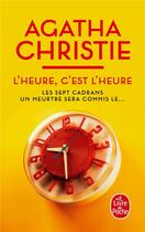 Couverture du livre « L'heure, c'est l'heure » de Agatha Christie aux éditions Le Livre De Poche