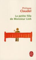Couverture du livre « La petite fille de Monsieur Linh » de Philippe Claudel aux éditions Le Livre De Poche