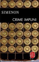 Couverture du livre « Crime impuni » de Georges Simenon aux éditions Le Livre De Poche