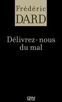 Couverture du livre « Delivrez-nous du mal » de Frederic Dard aux éditions 12-21