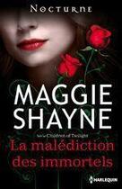 Couverture du livre « La malédiction des immortels » de Maggie Shayne aux éditions Harlequin