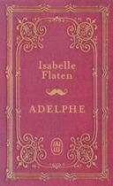 Couverture du livre « Adelphe » de Isabelle Flaten aux éditions J'ai Lu