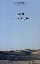 Couverture du livre « Eveil d'une etoile » de Duvignau/Fabiani aux éditions Editions L'harmattan