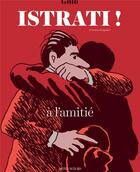 Couverture du livre « Istrati ! à l'amitié » de Golo aux éditions Actes Sud
