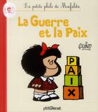Couverture du livre « La petite philo de Mafalda ; la guerre et la paix » de Quino aux éditions Glenat Jeunesse