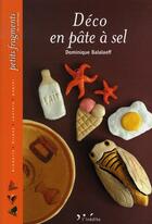 Couverture du livre « Déco en pâte à sel » de Balalaeff D. aux éditions L'inedite