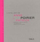 Couverture du livre « L'atelier de Anne et Patrick Poirier » de Evelyne Artaud aux éditions Thalia