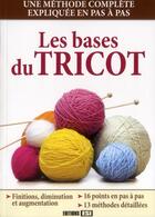 Couverture du livre « Les bases du tricot » de  aux éditions Editions Esi